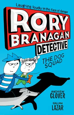 Rory Branagan : Détective : La brigade des chiens #2 - Rory Branagan: Detective: The Dog Squad #2