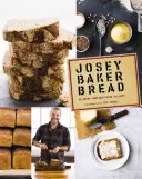 Pain de Josey Baker - Josey Baker Bread