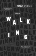 La marche : Une nouvelle - Walking: A Novella