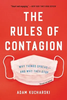 Les règles de la contagion : Pourquoi les choses se répandent - et pourquoi elles s'arrêtent - The Rules of Contagion: Why Things Spread--And Why They Stop