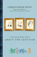 Je n'ai jamais su cela des Écossais - I Never Knew That about the Scottish