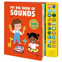 Mon grand livre des sons : Plus de 100 sons - My Big Book of Sounds: More Than 100 Sounds