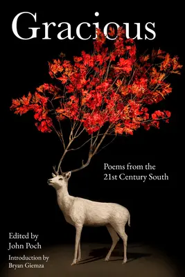 Gracieux : Poèmes du Sud du 21e siècle - Gracious: Poems from the 21st Century South