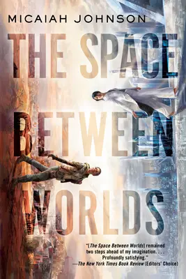 L'espace entre les mondes - The Space Between Worlds