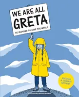 Nous sommes tous des Greta - S'inspirer pour sauver le monde - We Are All Greta - Be Inspired to Save the World