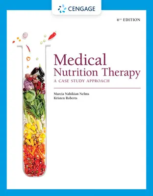 Thérapie nutritionnelle médicale : Une approche par étude de cas - Medical Nutrition Therapy: A Case Study Approach