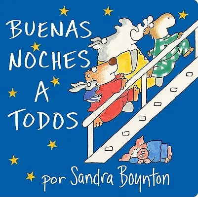 Buenas Noches a Todos (Livre pour aller au lit) - Buenas Noches a Todos (Going to Bed Book)