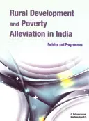 Développement rural et réduction de la pauvreté en Inde : Politiques et programmes - Rural Development and Poverty Alleviation in India: Policies and Programmes