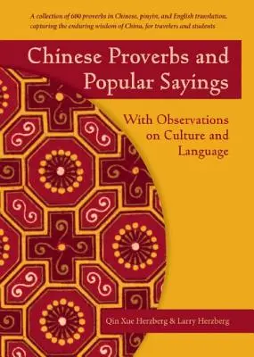 Proverbes chinois et dictons populaires : Avec des observations sur la culture et la langue - Chinese Proverbs and Popular Sayings: With Observations on Culture and Language