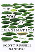 La voie de l'imagination : Essais - The Way of Imagination: Essays