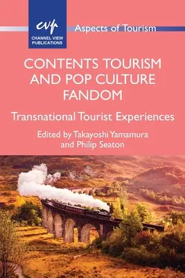 Contenu Tourisme et fandom de la culture pop : Expériences touristiques transnationales - Contents Tourism and Pop Culture Fandom: Transnational Tourist Experiences