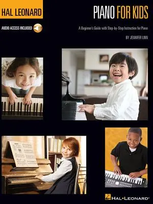 Hal Leonard Piano for Kids : Un guide pour débutants avec des instructions pas à pas - Hal Leonard Piano for Kids: A Beginner's Guide with Step-By-Step Instructions
