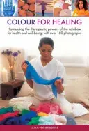 La couleur pour guérir - Colour for Healing