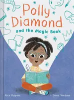 Polly Diamond et le livre magique - Polly Diamond and the Magic Book