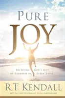 La joie pure : Recevoir le don de la joie de Dieu dans toutes les épreuves - Pure Joy: Receiving God's Gift of Gladness in Every Trial