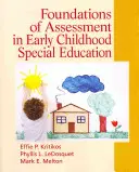 Fondements de l'évaluation dans l'éducation spécialisée de la petite enfance - Foundations of Assessment in Early Childhood Special Education