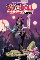 Danger Doll Squad Presents : Amalgama Lives ! Volume 1 - Danger Doll Squad Presents: Amalgama Lives! Volume 1