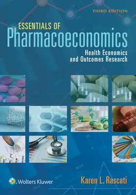 L'essentiel de la pharmacoéconomie - Essentials of Pharmacoeconomics