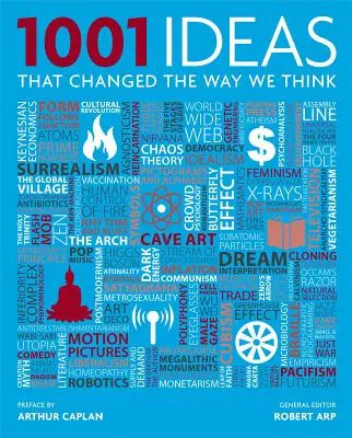 1001 idées qui ont changé notre façon de penser - 1001 Ideas That Changed the Way We Think