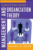 Théorie du management et de l'organisation : Un lecteur de Jossey-Bass - Management and Organization Theory: A Jossey-Bass Reader