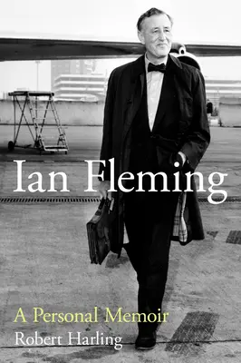 Ian Fleming : Un mémoire personnel - Ian Fleming: A Personal Memoir