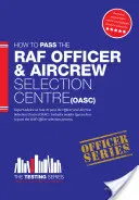 Royal Air Force Officer Aircrew and Selection Centre Workbook (OASC) (Manuel du centre de sélection des officiers de l'armée de l'air) - Royal Air Force Officer Aircrew and Selection Centre Workbook (OASC)