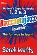 Razzamajazz Recorder - Student Books 1, 2 & 3 - The Fun and Exciting Way to Learn the Recorder (en anglais) - Razzamajazz Recorder - Student Books 1, 2 & 3 - The Fun and Exciting Way to Learn the Recorder