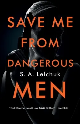 Sauvez-moi des hommes dangereux - Save Me from Dangerous Men