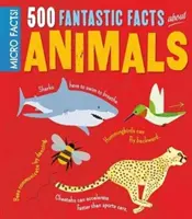 Micro Facts ! 500 faits fantastiques sur les animaux - Micro Facts! 500 Fantastic Facts About Animals