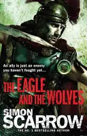 L'aigle et les loups (Les Aigles de l'Empire 4) - Eagle and the Wolves (Eagles of the Empire 4)