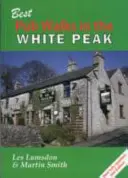 Meilleures promenades dans les pubs du White Peak - Best Pub Walks in the White Peak