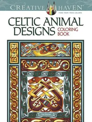 Livre de coloriage Creative Haven Celtic Animal Designs - Creative Haven Celtic Animal Designs Coloring Book