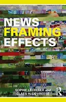 Effets de cadrage de l'actualité - News Framing Effects