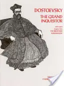 Le Grand Inquisiteur - avec des chapitres connexes des Frères Karamazov - Grand Inquisitor - with related chapters from The Brothers Karamazov