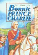 L'histoire de Bonnie Prince Charlie - Story of Bonnie Prince Charlie