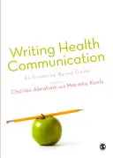 Rédiger une communication sur la santé : Un guide fondé sur des données probantes - Writing Health Communication: An Evidence-Based Guide