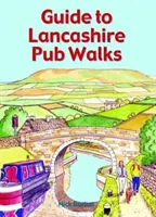 Guide des promenades dans les pubs du Lancashire - Guide to Lancashire Pub Walks