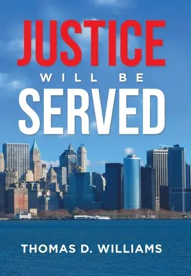 La justice sera rendue - Justice Will Be Served