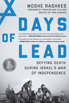 Jours de plomb : Défier la mort pendant la guerre d'indépendance d'Israël - Days of Lead: Defying Death During Israel's War of Independence