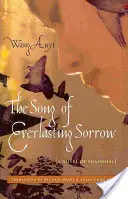 Le chant de la douleur éternelle : Un roman de Shanghai - The Song of Everlasting Sorrow: A Novel of Shanghai
