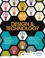 OCR Design and Technology for AS/A Level (Conception et technologie pour le niveau AS/A) - OCR Design and Technology for AS/A Level