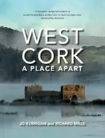 West Cork : Un lieu à part - West Cork: A Place Apart