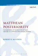 L'antériorité matthéenne - Matthean Posteriority