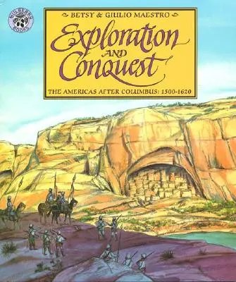 Exploration et conquête : Les Amériques après Christophe Colomb : 1500-1620 - Exploration and Conquest: The Americas After Columbus: 1500-1620