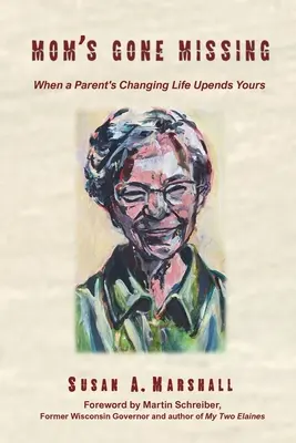 Maman a disparu : Quand le changement de vie d'un parent bouleverse la vôtre - Mom's Gone Missing: When a Parent's Changing Life Upends Yours