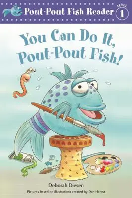 Tu peux le faire, poisson-panier ! - You Can Do It, Pout-Pout Fish!