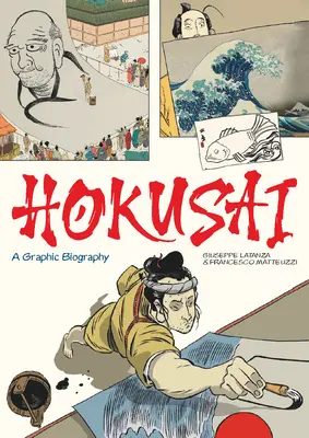 Hokusai : Une biographie graphique - Hokusai: A Graphic Biography