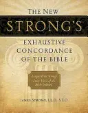 La nouvelle concordance exhaustive de Strong pour la Bible - The New Strong's Exhaustive Concordance of the Bible