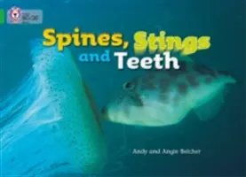 Épines, piqûres et dents - Spines, Stings and Teeth