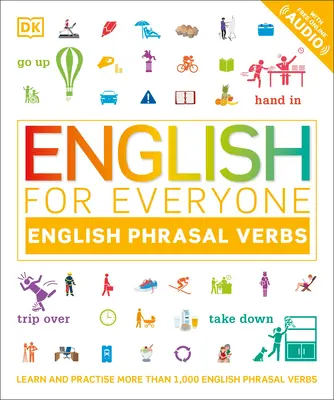 L'anglais pour tous : les verbes à la mode - English for Everyone Phrasal Verbs